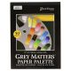Grey Matters Paper Palette 12x16